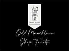 Old Mauchline Shop Fronts