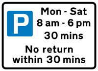 Parking sign - no return within 30 minutes, days and times